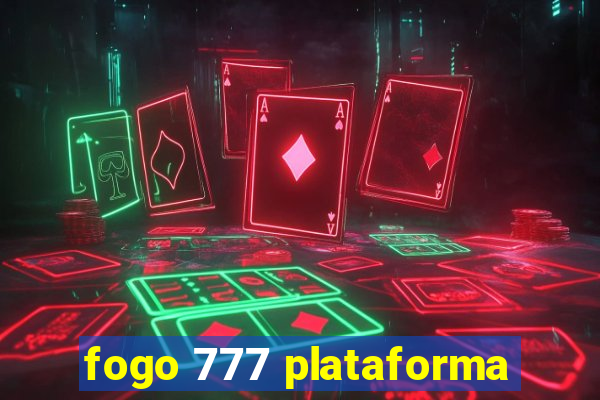 fogo 777 plataforma